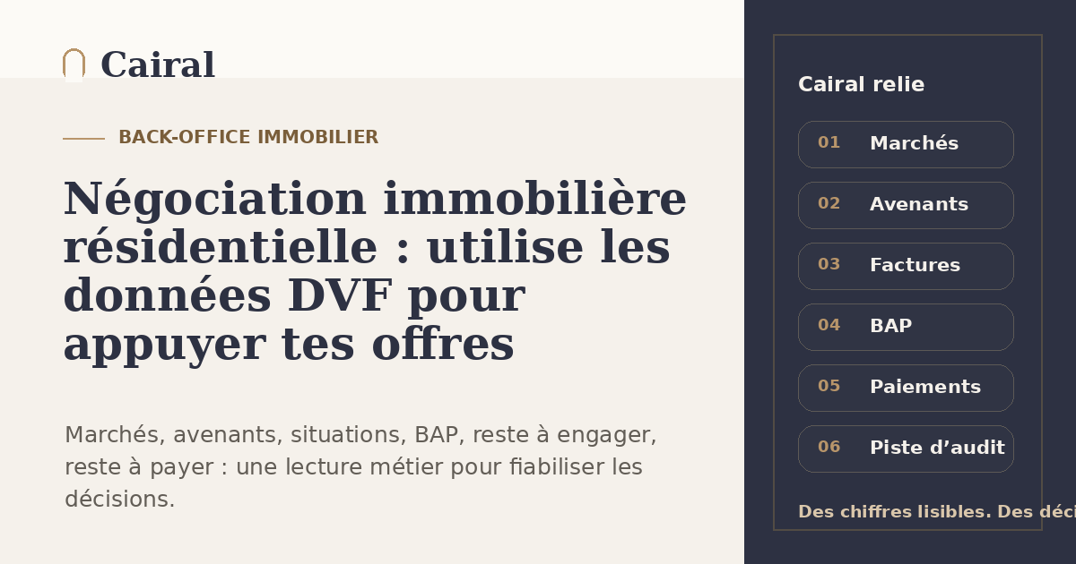 Négociation immobilière résidentielle : utilise les données DVF pour appuyer tes offres